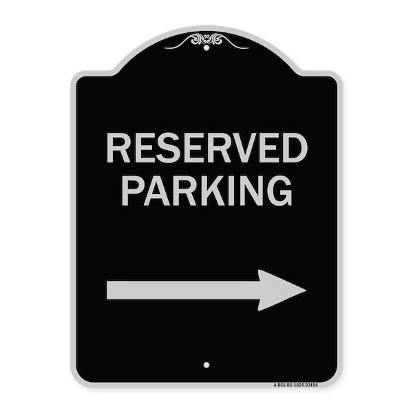 Reserved Parking Right Arrow Heavy-Gauge Aluminum Architectural Sign, 24" x 18", BS-1824-23156